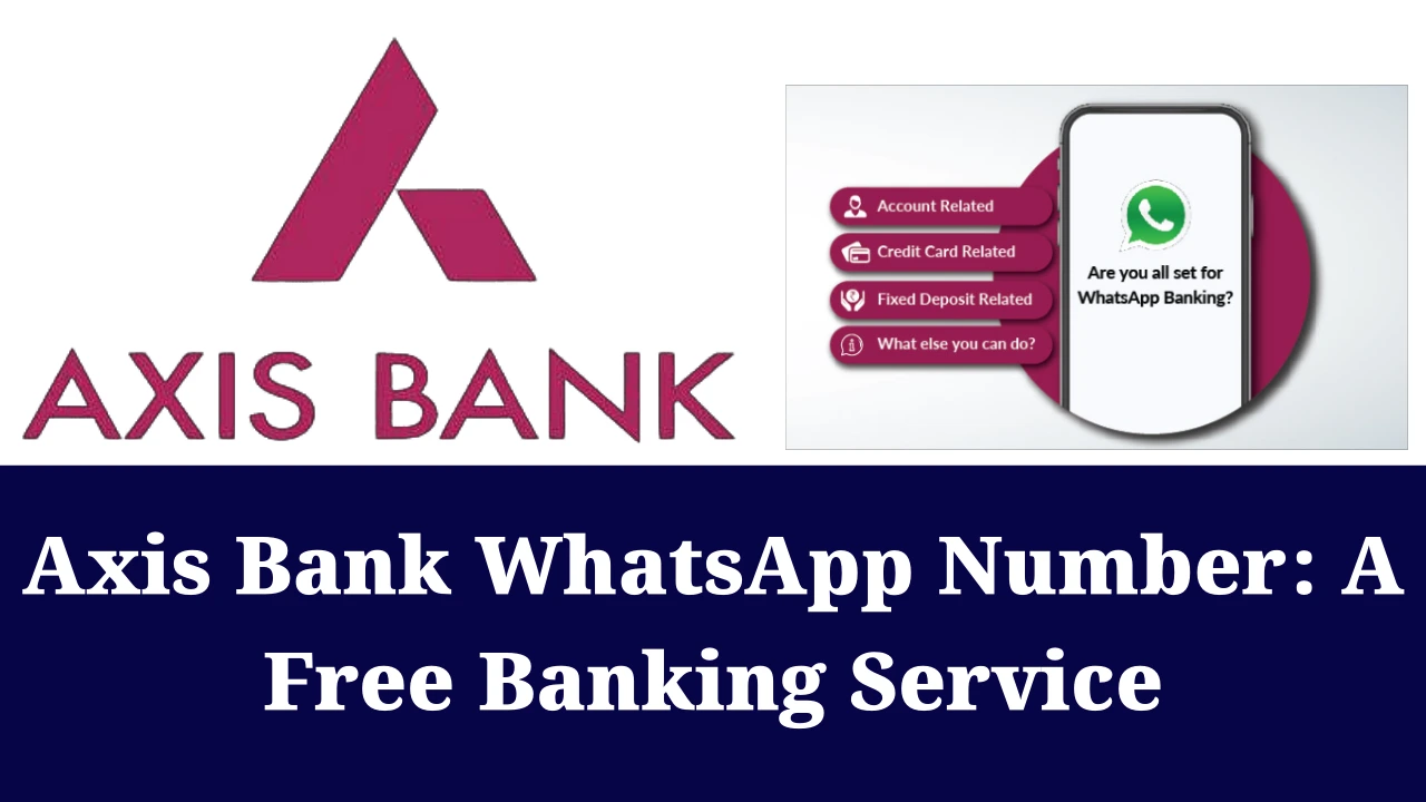 A Free WhatsApp Banking Services Of Axis Bank Details